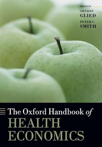 Beispielbild fr The Oxford Handbook of Health Economics (Oxford Handbooks) zum Verkauf von Prometei Books