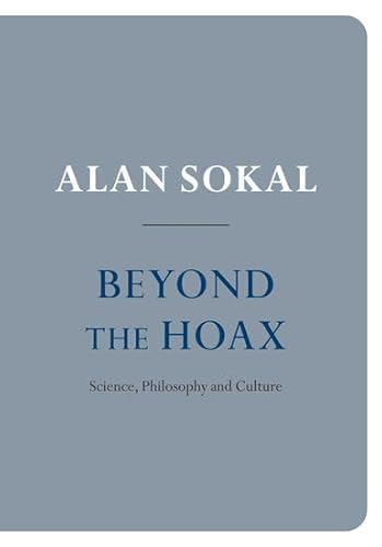 Stock image for Beyond the Hoax: Science, Philosophy and Culture for sale by Ergodebooks