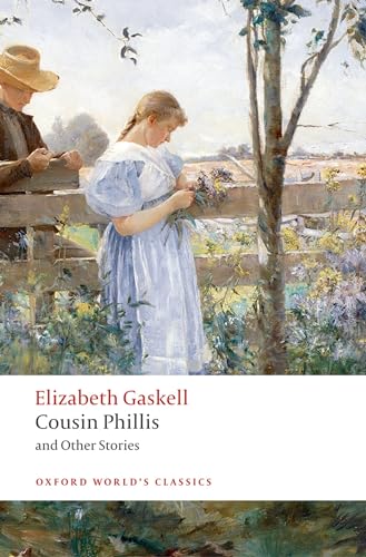 Imagen de archivo de Cousin Phillis and Other Stories (Oxford World's Classics) a la venta por Wonder Book