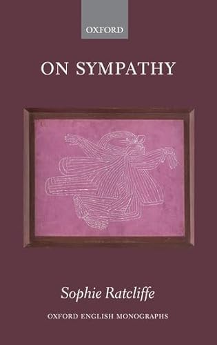 Stock image for On Sympathy (Oxford English Monographs) for sale by WorldofBooks