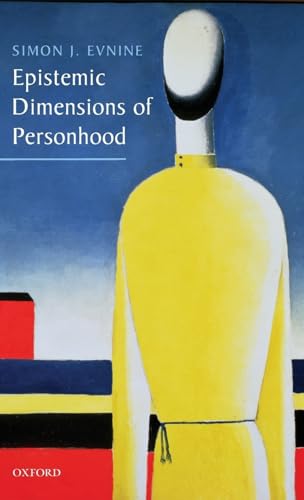 9780199239948: Epistemic Dimensions of Personhood