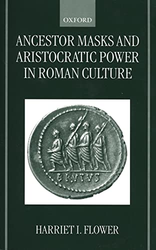 Stock image for Ancestor Masks and Aristocratic Power in Roman Culture for sale by Downtown Books & News