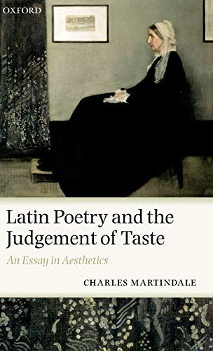 Beispielbild fr Latin Poetry and the Judgement of Taste: An Essay in Aesthetics zum Verkauf von Open Books West Loop