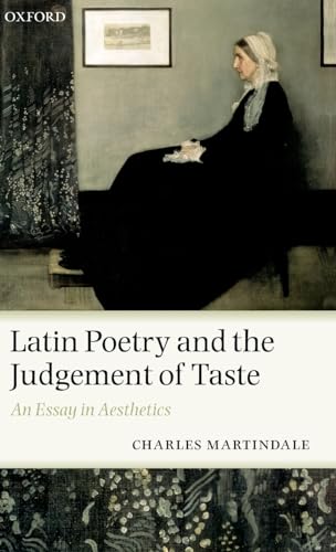 Imagen de archivo de Latin Poetry and the Judgement of Taste: An Essay in Aesthetics a la venta por Open Books West Loop