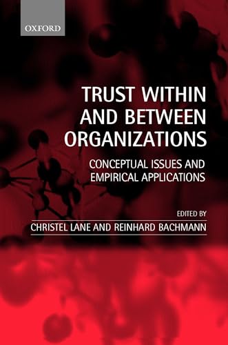 Imagen de archivo de Trust Within and Between Organizations: Conceptual Issues and Empirical Applications a la venta por Ammareal