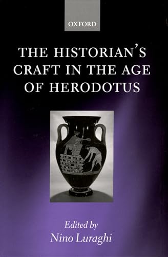 Beispielbild fr The Historian's Craft in the Age of Herodotus zum Verkauf von Powell's Bookstores Chicago, ABAA