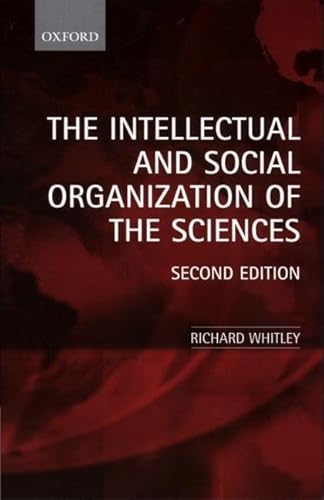 9780199240531: The Intellectual and Social Organization of the Sciences