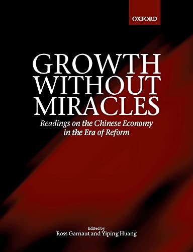 Beispielbild fr Growth without miracles : readings on the Chinese economy in the era of reform. zum Verkauf von Kloof Booksellers & Scientia Verlag