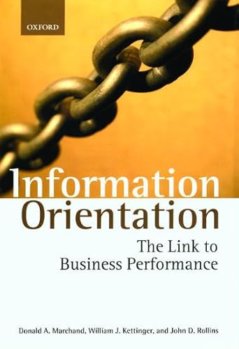 Beispielbild fr Information Orientation : The Link to Business Performance zum Verkauf von Better World Books