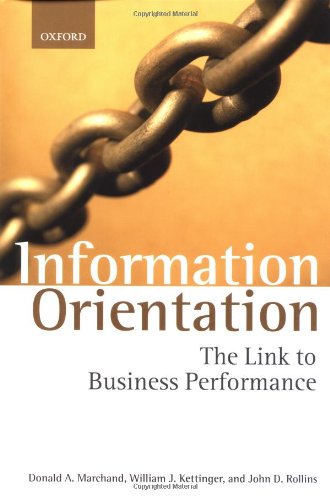 9780199240678: Information Orientation: The Link to Business Performance