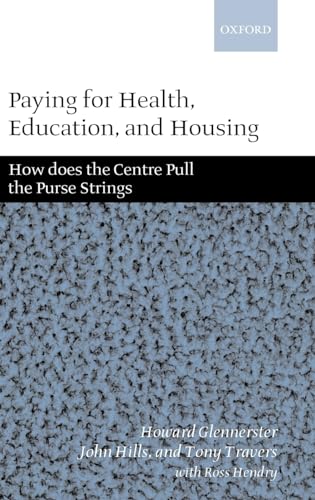 Beispielbild fr Paying for Health, Education, and Housing : How Does the Centre Pull the Purse Strings? zum Verkauf von Better World Books