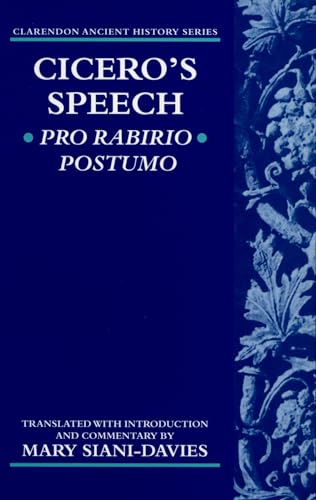 Pro Rabirio Postumo (Clarendon Ancient History Series) (9780199240968) by Cicero; Siani-Davies, Mary