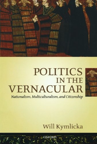 Stock image for Politics in the Vernacular: Nationalism, Multiculturalism, and Citizenship for sale by HPB-Red