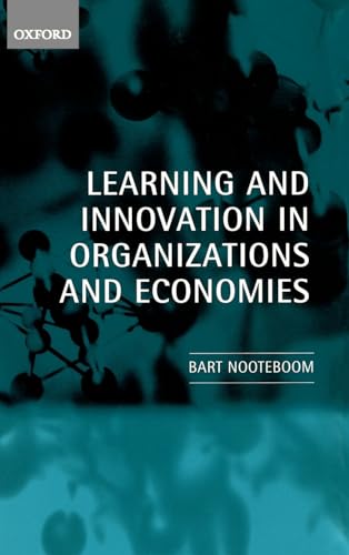 9780199240999: Learning and Innovation in Organizations and Economies