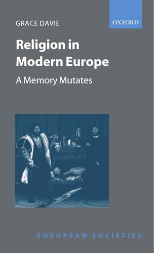 Stock image for Religion in Modern Europe: A Memory Mutates (European Societies) for sale by WorldofBooks