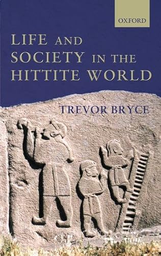 Imagen de archivo de Life and Society in the Hittite World a la venta por Nauka Japan LLC