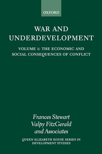 Beispielbild fr The Economic and Social Consequences of Conflict (War and Underdevelopment, Volume 1): Volume 1: The Economic and Social Consequences of Conflict (Queen Elizabeth House Series in Development Studies) zum Verkauf von WorldofBooks