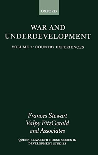 9780199241880: War and Underdevelopment Volume 2: Country Experiences (Queen Elizabeth House Series in Development Studies)