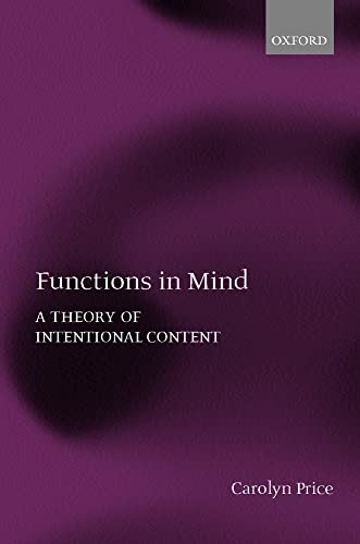 Beispielbild fr Functions in Mind: A Theory of Intentional Content zum Verkauf von HPB-Red