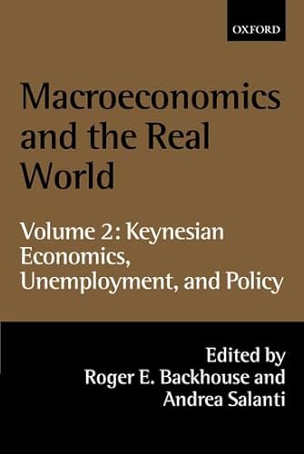 Imagen de archivo de Macroeconomics and the Real World: Volume 2: Keynesian Economics, Unemployment, and Policy a la venta por Phatpocket Limited