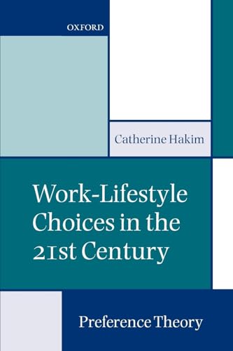 Stock image for Work-Lifestyle Choices in the 21st Century: Preference Theory for sale by WorldofBooks