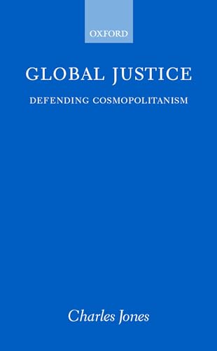Imagen de archivo de Global Justice: Defending Cosmopolitanism a la venta por Chiron Media