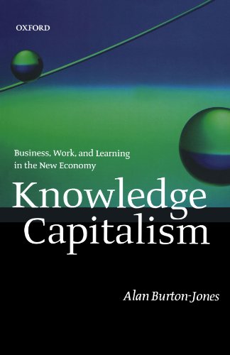 Stock image for Knowledge Capitalism : Business, Work and Learning in the New Economy for sale by First Landing Books & Arts