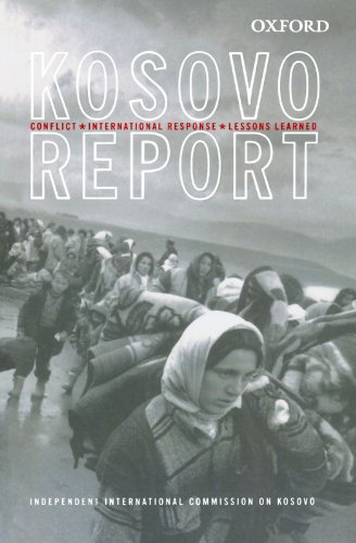 Imagen de archivo de Kosovo Report: Conflict * International Response * Lessons Learned a la venta por SecondSale