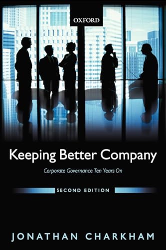 Imagen de archivo de Keeping Better Company: Corporate Governance Ten Years On a la venta por Reuseabook