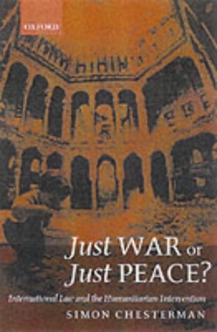 Stock image for Just War Or Just Peace? : International Law and Humanitarian Intervention for sale by Barnaby