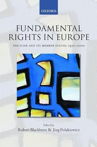 Beispielbild fr Fundamental Rights in Europe: The European Convention on Human Rights and its Member States, 1950-2000 zum Verkauf von WorldofBooks