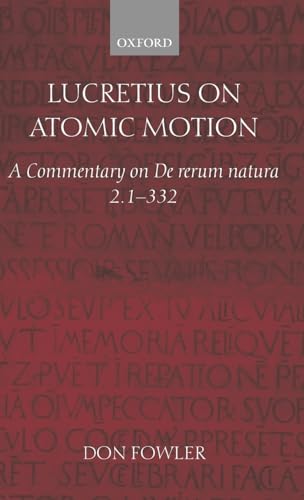 9780199243587: Lucretius on Atomic Motion: A Commentary on De rerum natura 2. 1-332