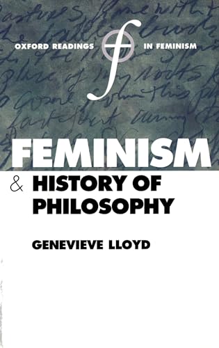 Stock image for Feminism and History of Philosophy (Oxford Readings in Feminism) for sale by HPB-Red