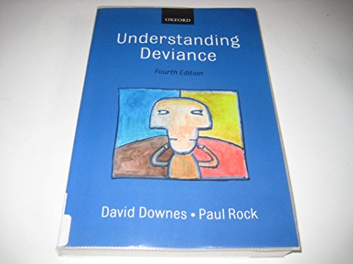 Imagen de archivo de Understanding Deviance: A Guide to the Sociology of Crime and Rule Breaking a la venta por ThriftBooks-Dallas