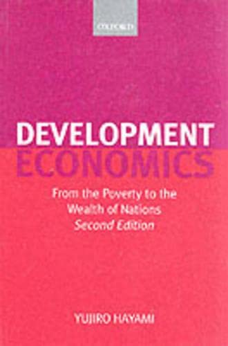 Imagen de archivo de Development Economics : From the Poverty to the Wealth of Nations a la venta por Better World Books