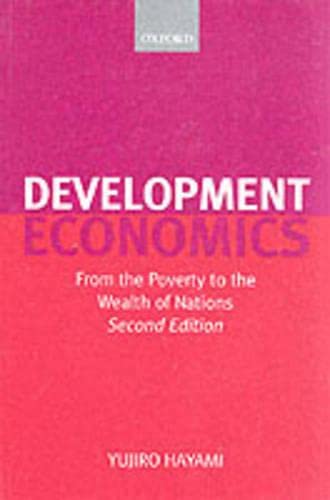 Development Economics: From the Poverty to the Wealth of Nations (9780199243976) by Hayami, Yujiro