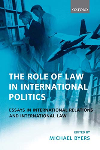 Beispielbild fr The Role of Law in International Politics: Essays in International Relations and International Law zum Verkauf von HPB-Red