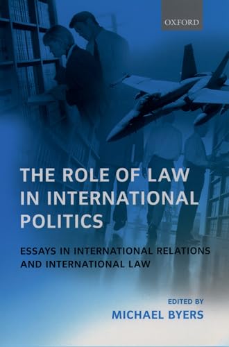 Stock image for The Role of Law in International Politics : Essays in International Relations and International Law for sale by Better World Books