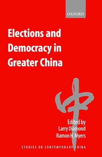 Stock image for Elections and Democracy in Greater China (Studies on Contemporary China) for sale by WorldofBooks