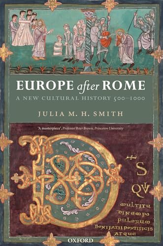 9780199244270: Europe After Rome: A New Cultural History 500-1000