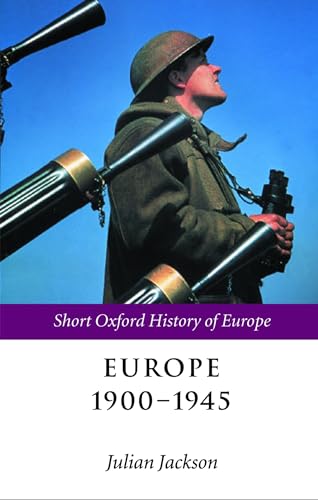 Imagen de archivo de Europe 1900-1945 (Short Oxford History of Europe) a la venta por SecondSale