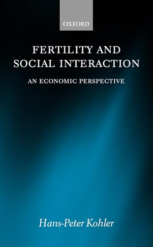 Fertility and Social Interaction: An Economic Perspective (9780199244591) by Kohler, Hans-Peter