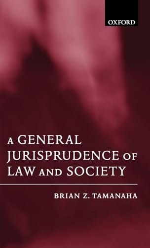 Imagen de archivo de A General Jurisprudence of Law and Society (Oxford Socio-Legal Studies) a la venta por Housing Works Online Bookstore