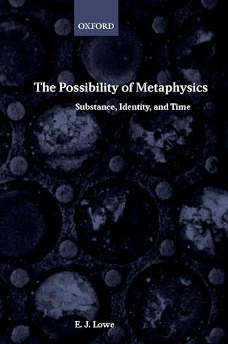 Beispielbild fr The Possibility of Metaphysics: Substance, Identity, and Time zum Verkauf von BooksRun