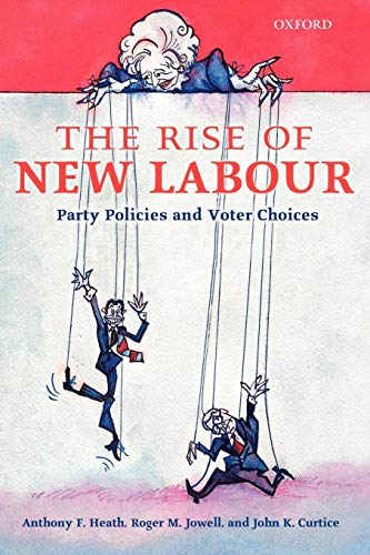 Imagen de archivo de The Rise of New Labour: Party Policies and Voter Choices a la venta por Chiron Media