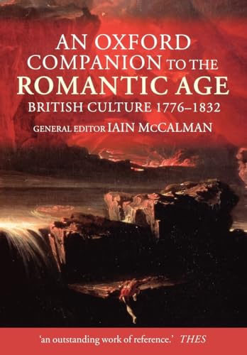 Imagen de archivo de An Oxford Companion to The Romantic Age: British Culture 1776-1832 a la venta por AwesomeBooks