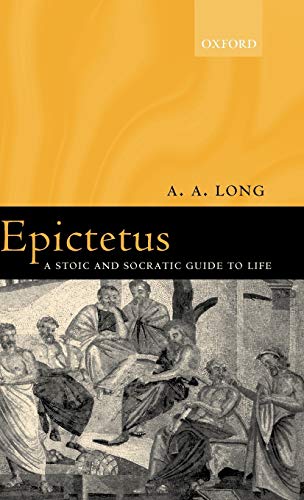 Stock image for Epictetus: A Stoic and Socratic Guide to Life for sale by Goodwill