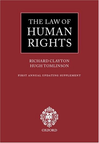 The Law of Human Rights: First Annual Updating Supplement (Law of Human Rights Series) (9780199245802) by Clayton, Richard; Tomlinson, Hugh