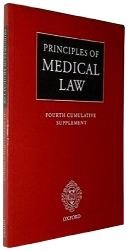 Beispielbild fr PRINCIPLES OF MEDICAL LAW: FOURTH CUMULATIVE SUPPLEMENT. zum Verkauf von Cambridge Rare Books