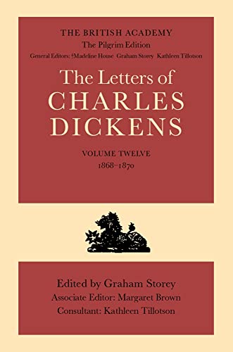 Beispielbild fr The Letters of Charles Dickens: Volume 12: 1868-1870 (Dickens: Letters Pilgrim Edition) zum Verkauf von GF Books, Inc.